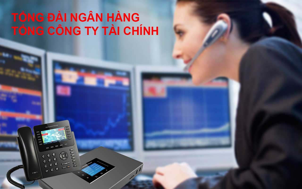 Lắp Tổng Đài Ngân Hàng, Công Ty Tài Chính Lắp tổng đài ngân hàng, công ty tài chính